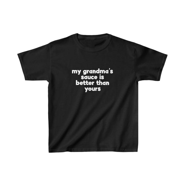 My Grandma's Sauce is Better Kids