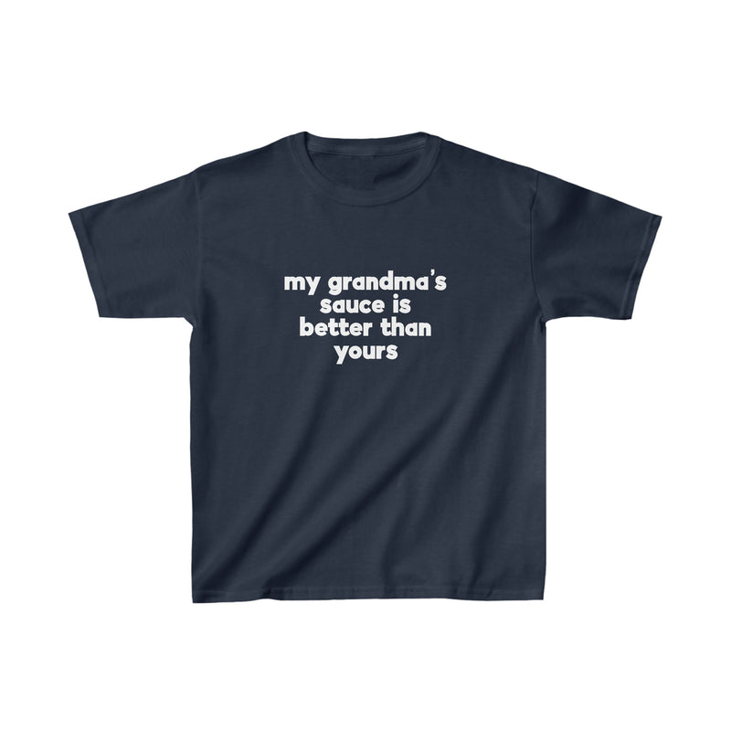 My Grandma's Sauce is Better Kids